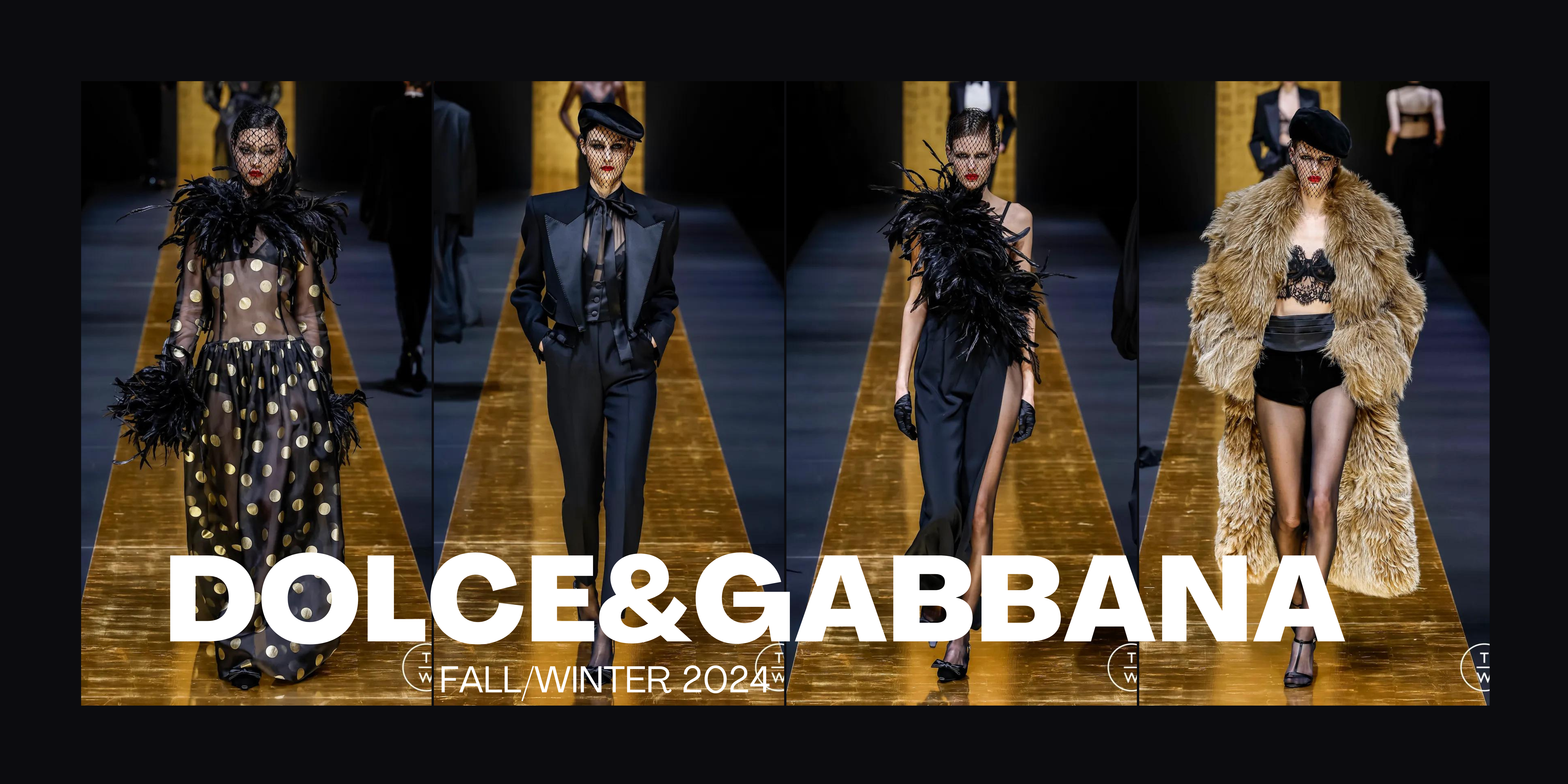 DOLCE & GABBANA: FALL/WINTER 2024